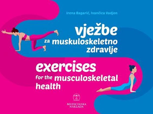 Vježbe Za Muskuloskeletno Zdravlje / Exercises For The Musculoskeletal Health