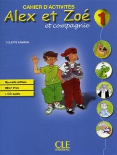 Alex et Zoe Niveau 1 Exercices + 8 Pages de Grammaire + 16 Pages de Delf Prim + CD Audio