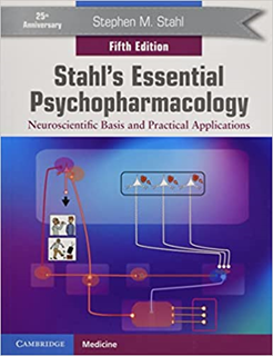 Stahl's Essential Psychopharmacology
