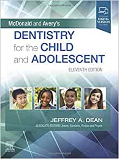 McDonald and Avery's Dentistry for the Child and Adolescent, 11th Edition