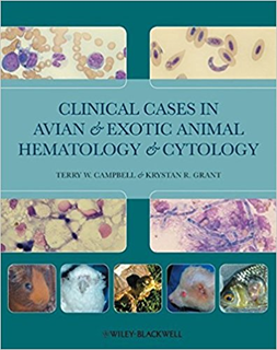 Clinical Cases in Avian and Exotic Animal                                                           Hematology and Cytology