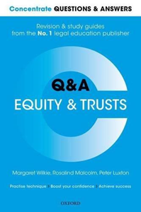 Concentrate Questions and Answers Equity and Trusts: Law Q adn A Revision and Study Guide