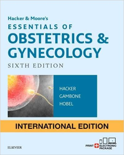 Hacker & Moore's Essentials of Obstetrics and Gynecology International Edition, 6th Edition