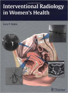 Interventional Radiology in Women's Health