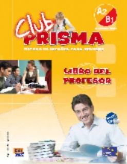 Club Prisma Nivel A2/B1 - Libro del profesor + CD