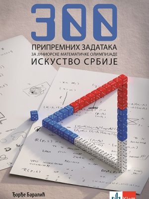 300 pripremnih zadataka za juniorske matematičke olimpijade