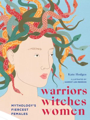 Warriors, Witches, Women : Myt