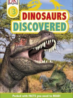 DK Readers Level 3: Dinosaurs Discovered