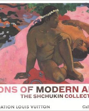 Icons of Modern Art: The Shchukin Collection