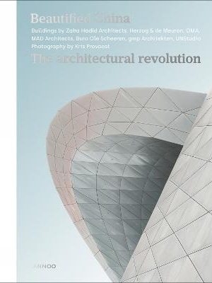 Beautified China : The Architectural Revolution