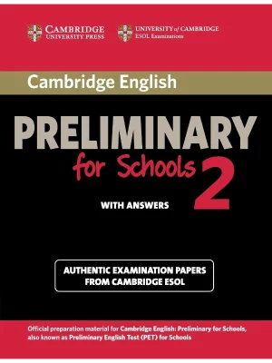 Cambridge English Preliminary for Schools 2- Student's Book with answers