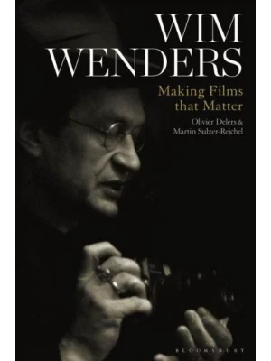 Wim Wenders : Making Films tha