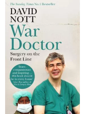 War Doctor : Surgery on the Fr
