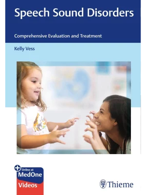 Speech Sound DisordersComprehensive Evaluation and Treatment