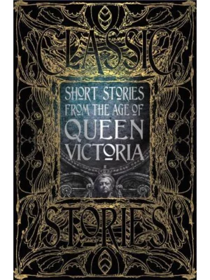 Short Stories from the Age of Queen Victoria