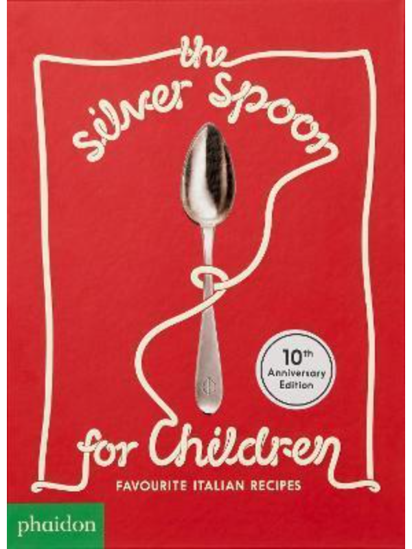 9781838660130 The Silver Spoon for Children, Favourite Italian Recipes : Favourite Italian Recipes - Image 1