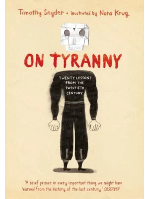 On Tyranny Graphic Edition : Twenty Lessons from the Twentieth Century