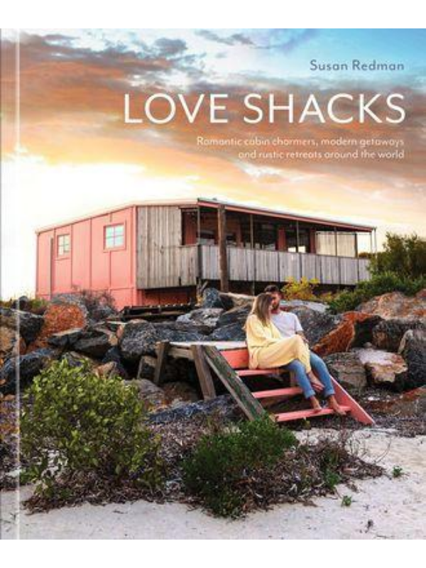 9781864709339 Love Shacks : Romantic cabin c - Image 1