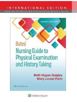 Bates' Nursing Guide to Physical Examination and History TakingThird edition, International Edition
