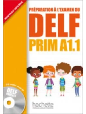 DELF PRIM A1.1 : Livre de l'éleve + CD audio