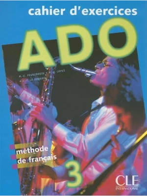 Ado 3 :Cahier d'exercices