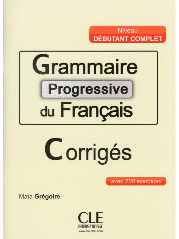 9782090381573 Grammaire progressive du francais ; corriges avec 200 exercices niveau debutant complet (French Edition) - Image 1