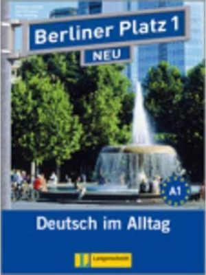 Berliner Platz 1 NEU - Lehr- und Arbeitsbuch 1 mit 2 Audio-CDs: Deutsch im Alltag