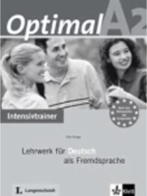 Optimal A2 - Intensivtrainer A2: Lehrwerk für Deutsch als Fremdsprache