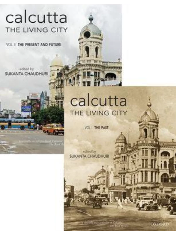 Calcutta: The Living City: 2 Volume Set: Volume I: The Past; Volume II: The Present and Future - Image 1