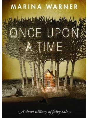 Once Upon a Time A Short History of Fairy Tale (Paperback)