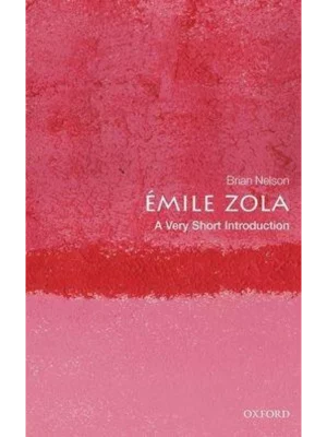 Emile Zola: A Very Short Introduction
