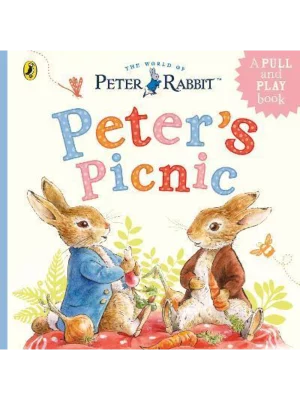 Peter Rabbit: Peter's Picnic : A Pull-Tab and Play Book