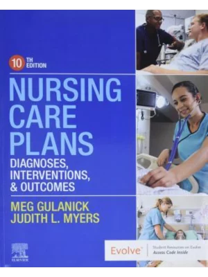 Nursing Care Plans, 10th EditionDiagnoses, Interventions, and Outcomes
