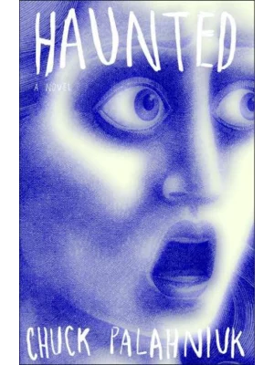 Haunted : A Novel