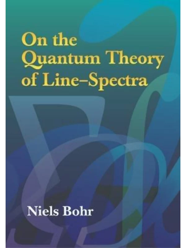 On the Quantum Theory of Line-Spectra (Dover Books on Physics) - Image 1