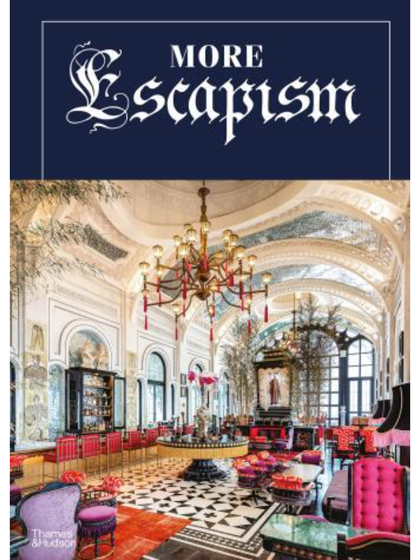 9780500024683 More Escapism : Hotels, Resorts and Gardens around the World by Bill Bensley - Image 1