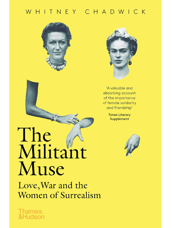 9780500294710 The Militant Muse : Love, War and the Women of Surrealism - Image 1