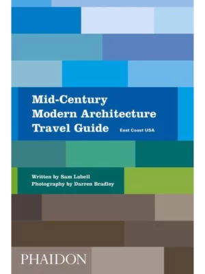 Mid-Century Modern Architecture Travel Guide: East Coast Usa