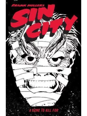 Frank Miller's Sin City Volume 2: A Dame To Kill For (fourth Edition)