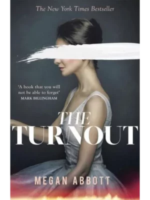 The Turnout : 'Compulsively readable' Ruth Ware