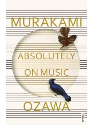 Absolutely on Music : Conversations with Seiji Ozawa