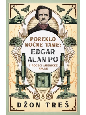 Poreklo noćne tame: Edgar Alan Po