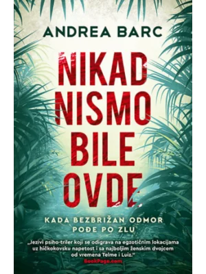 Nikad nismo bile ovde
