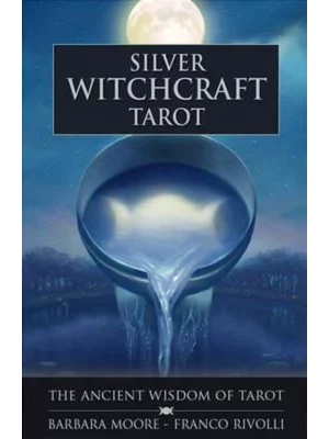 Silver Witchcraft Tarot : The Ancient Wisdom of Tarot