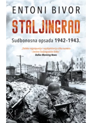 Staljingrad: Sudbonosna opsada 1942–1943.