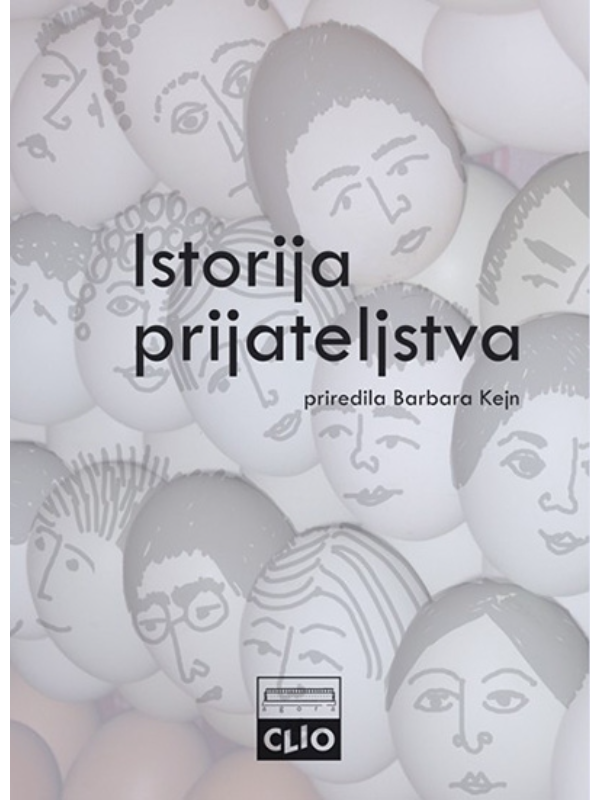9788671024013 Istorija prijateljstva - CLIO - Image 1