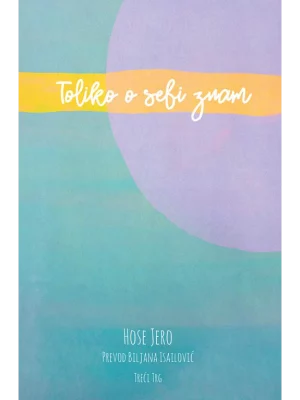 Toliko O Sebi Znam