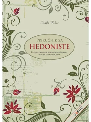 Prirucnik Za Hedoniste - Dosij