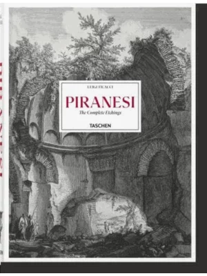 Piranesi. The Complete Etching