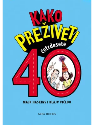 Kako preživeti 40